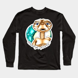 Goodbye Friend Long Sleeve T-Shirt